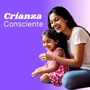 Maternando desde el corazón: Crianza Consciente